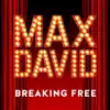Max David - Breaking Free (Remixes) - EP